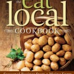 The Eat Local Cookbook helps cooks get the most out of the season’s bounty