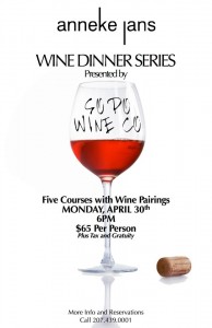Make reservations now for the five-course dinner with wine pairings at Anneke Jans in Kittery on April 30.