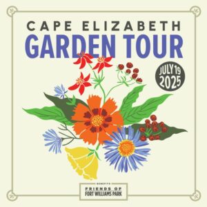 Cape Elizabeth Garden Tour 2025 poster.